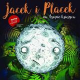Jacek i Placek na tropie księżyca